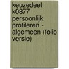 Keuzedeel K0877 Persoonlijk profileren - Algemeen (folio versie) door Savantis