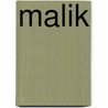 Malik by Azazel van den Berg