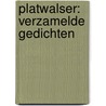 Platwalser: verzamelde gedichten door Quinten De Coene