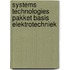 Systems Technologies pakket Basis Elektrotechniek