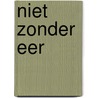 Niet zonder eer door Wim Hartlief