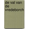 De val van de Vredeborch door Thea Beckman