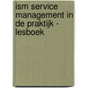 ISM service management in de praktijk - lesboek door Wim Hoving