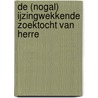 De (nogal) ijzingwekkende zoektocht van Herre door Marte Jongbloed