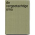 De vergeetachtige oma