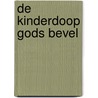 De kinderdoop Gods bevel door Ds. M. Harrison
