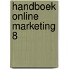 Handboek Online Marketing 8 door Patrick Petersen