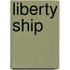 Liberty Ship