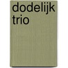 Dodelijk trio door Zidrou