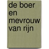 De boer en mevrouw Van Rijn door Ingrid Langeveld