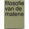 Filosofie van de materie door Rick Dolphijn