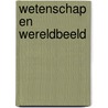 Wetenschap en wereldbeeld door Rudolf Steiner