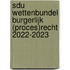 Sdu Wettenbundel Burgerlijk (proces)recht 2022-2023