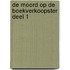 De moord op de boekverkoopster Deel 1