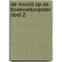 De moord op de boekverkoopster Deel 2