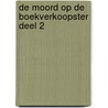 De moord op de boekverkoopster Deel 2 door Frank Westerman