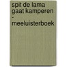 Spit de lama gaat kamperen - Meeluisterboek door Monique Berndes