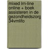 MIXED LRN-line online + boek Assisteren in de gezondheidszorg 34vmLIFO by Unknown