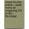 MIXED LRN-line online + boek Mens en omgeving 3/4 vmbo | LIFO-totaal door Onbekend