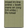 MIXED LRN-line online + boek Mens en zorg 3/4 vmbo | LIFO-totaal door Onbekend