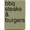 BBQ Steaks & Burgers door Oliver Sievers