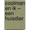 Coolman en ik – Een huisdier door Rüdiger Bertram