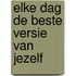 Elke dag de beste versie van jezelf