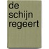 De schijn regeert