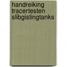 Handreiking tracertesten slibgistingtanks by Unknown