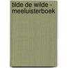 Tilde de Wilde - Meeluisterboek door Paul van Loon