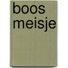 Boos Meisje door Marja Pruis