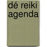 Dé Reiki Agenda by Mariëlle Aardoom