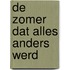 De zomer dat alles anders werd