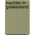 Nachten in Griekenland