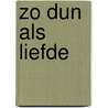 Zo dun als liefde by Koenraad Goris