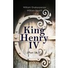 Henry IV (Part 1&2) by William Shakespeare