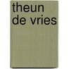 Theun de Vries by Jan van Galen