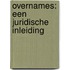 Overnames: een juridische inleiding