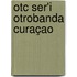 OTC Ser'i Otrobanda Curaçao