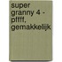Super Granny 4 - Pffff, Gemakkelijk