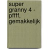 Super Granny 4 - Pffff, Gemakkelijk door Megan Havervlok