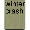 Winter Crash door K.W. Bennett