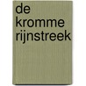 De Kromme Rijnstreek door Jaap P. Dekker