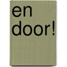 En Door! door Tonny Koolmees