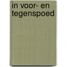 In voor- en tegenspoed door Joop Derks