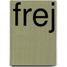 Frej by Bastiaan Dolmans