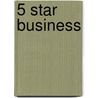 5 Star Business by Ninke van der Leck