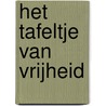 Het tafeltje van vrijheid by Rob Hazenberg