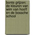 Bonte grijzen: de kleuren van Wim van Hooff en de Bossche School