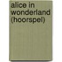 Alice in Wonderland (hoorspel)